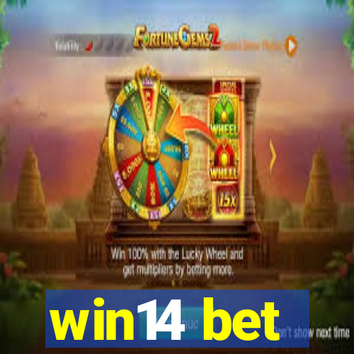 win14 bet